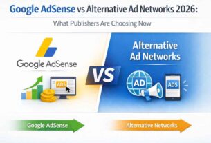 Google AdSense vs alternative ad networks in 2026 comparing publisher monetization strategies and revenue models
