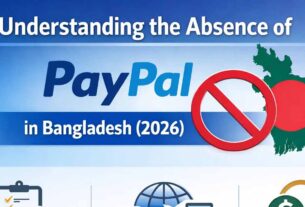 PayPal Bangladesh remains unavailable in 2026 due to regulatory and compliance barriers