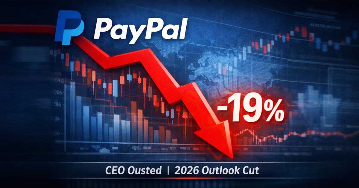 PayPal CEO ousted after weak 2026 outlook sends shares down 19%